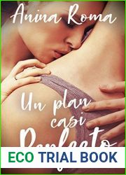 Un plan casi perfecto