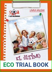 El ultimo gol (Sara y las Goleadoras, #6)