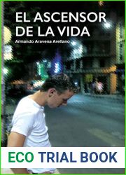 El ascensor de la vida (Spanish Edition)