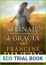 Un linaje de gracia: Cinco historias de mujeres que Dios uso para cambiar la eternidad (Spanish Edition)
