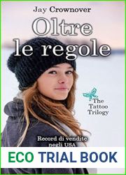 Oltre le regole (The Tattoo Trilogy, #1)