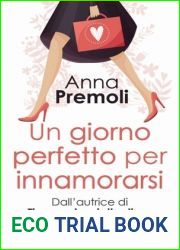 Un giorno perfetto per innamorarsi