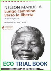 Lungo cammino verso la liberta: Autobiografia