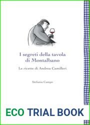 I segreti della tavola di Montalbano: Le ricette di Andrea Camilleri (Leggere e un gusto) (Italian Edition)
