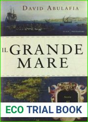 Il grande mare: Storia del Mediterraneo