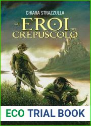 Gli eroi del crepuscolo
