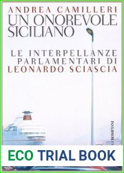 Un onorevole siciliano: Le interpellanze parlamentari di Leonardo Sciascia