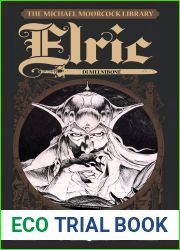 The Michael Moorcock library vol.1: Elric di Melnibone|
