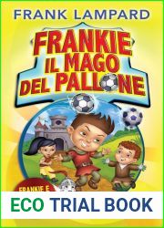 Frankie il mago del pallone. Frankie e il malvagio cavaliere