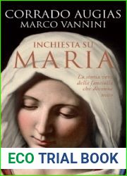 Inchiesta su Maria: La storia vera della fanciulla che divenne mito