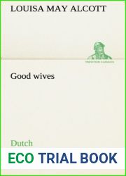 Good wives. Dutch (Dutch Edition)