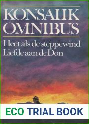 Konsalik omnibus: Heet als de steppewind Liefde aan de Don