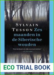 Zes maanden in de Siberische wouden
