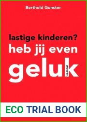 Lastige kinderen? Heb jij even geluk haast (Dutch Edition)