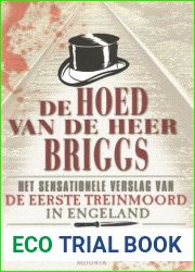 De Hoed van de Heer Briggs: Het Sensationele Verslag van de Eerste Treinmoord in Engeland