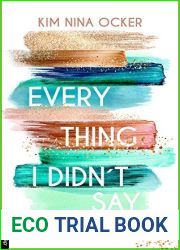 Everything I didn|t say (Everything I Didn|t Say #1)