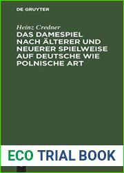 Das Damespiel nach alterer und neuerer Spielweise auf deutsche wie polnische Art: Entwickelung der Regeln und Feinheiten des Spieles auf Grundlage zahlreicher Musterbeispiele (German Edition)