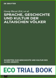 Sprache, Geschichte und Kultur der Altaischen Volker: Protokollband der XII. Tagung der Permanent International Altaistic Conference 1969 in Berlin … Kultur des Alten Orients, 5) (German Edition