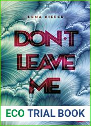 Don|t LEAVE me (Don|t Love Me, #3)