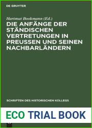 Die Anfange der standischen Vertretungen in Preussen und seinen Nachbarlandern (Schriften des Historischen Kollegs, 16) (German Edition)