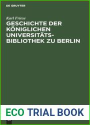 Geschichte der Koniglichen Universitats-Bibliothek zu Berlin (German Edition)