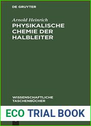 Physikalische Chemie der Halbleiter (Wissenschaftliche Taschenbucher, 254) (German Edition)