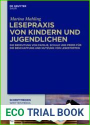 Lesepraxis Von Kindern Und Jugendlichen: Die Bedeutung Von Familie, Schule Und Peers Fur Die Beschaffung Und Nutzung Von Lesestoffen (Schriftmedien … Pers) (German and German Edition)