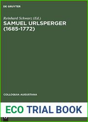 Samuel Urlsperger (1685-1772): Augsburger Pietismus zwischen Aussenwirkungen und Binnenwelt (Colloquia Augustana, 4) (German Edition)