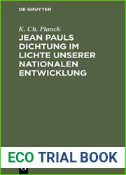 Jean Pauls Dichtung Im Lichte Unserer Nationalen Entwicklung: In St?ck Deutscher Kulturgeschichte