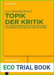 Topik Der Kritik: Die Auseinandersetzung Um Die Kantische Philosophie (1781-1788) Und Ihre Metaphern