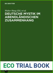 Deutsche Mystik im abendlandischen Zusammenhang: Neu erschlossene Texte, neue methodische Ansatze, neue theoretische Konzepte. Kolloquium Kloster Fischingen 1998 (German Edition)