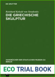 Die Griechische Skulptur (Handb Cher der Staatlichen Museen Zu Berlin) (German Edition)
