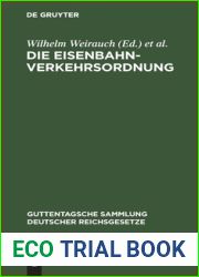 Die Eisenbahn-Verkehrsordnung: Vom 16. Mai 1928. Mit allgemeinen Ausfuhrungsbestimmungen sowie dem Internationalen Ubereinkommen uber den … deutscher Reichsgesetze, 91) (German Edition)