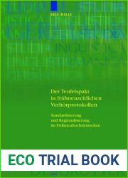 Der Teufelspakt in fruhneuzeitlichen Verhorprotokollen: Standardisierung und Regionalisierung im Fruhneuhochdeutschen (Studia Linguistica Germanica, 100) (German Edition)