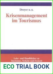 Krisenmanagement Im Tourismus: Grundlagen, Vorbeugung Und Kommunikative Bew?ltigung