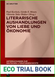 Literarische Aushandlungen von Liebe und Okonomie (Untersuchungen zur deutschen Literaturgeschichte 164) (German Edition)