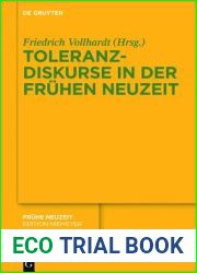 Toleranzdiskurse in der Fruhen Neuzeit (Fruhe Neuzeit, 198) (German Edition)