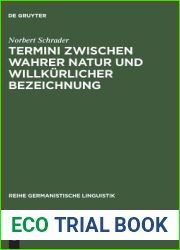 Termini zwischen wahrer Natur und willkurlicher Bezeichnung: Exemplarische Untersuchungen zur Theorie und Praxis historischer Wissenschaftssprache … Linguistik, 105) (German Edition)