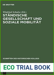Standische Gesellschaft und Soziale Mobilitat (Schriften des Historischen Kollegs, 12) (German Edition)