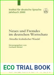 Neues und Fremdes im deutschen Wortschatz: Aktueller lexikalischer Wandel (Jahrbuch des Instituts fur Deutsche Sprache, 2000) (German Edition)