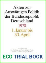Akten zur Auswartigen Politik der Bundesrepublik Deutschland 1970 (German Edition)