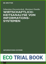 Wirtschaftlichkeitsanalyse von Informationssystemen (Informationssysteme : Grundlagen u. Praxis d. Informationswissenschaften) (German Edition)