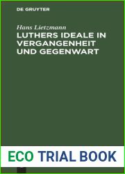 Luthers Ideale in Vergangenheit und Gegenwart: Rede zur Reformationsfeier der Universitat Jena am 31. Oktober 1917 (German Edition)