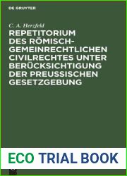 Repetitorium des romisch-gemeinrechtlichen Civilrechtes unter Berucksichtigung der Preussischen Gesetzgebung: Das sogenannte Familienrecht und das Erbrecht (German Edition)