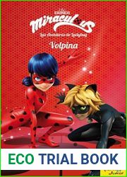 Miraculous.Las aventuras de Ladybug. Volpina: Narrativa 4 (Spanish Edition)