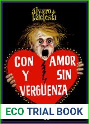 Con amor y sin verguenza (Spanish Edition)