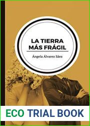 La tierra mas fragil (Spanish Edition)