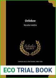Orfebre: Novela inedita (Spanish Edition)