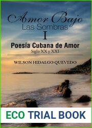 Amor Bajo Las Sombras I: Poesia Cubana de Amor, Siglo XX y XXI (Spanish Edition)