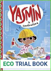 Yasmin la constructora Yasmin the Builder (Spanish Edition)